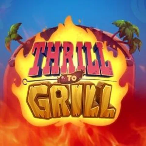 Thrill to Grill